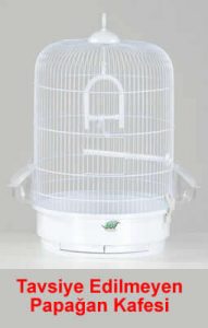 Not recommended round parrot cage